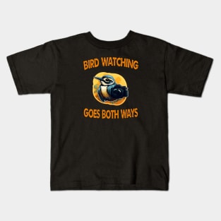 Bird watching goes both ways Kids T-Shirt